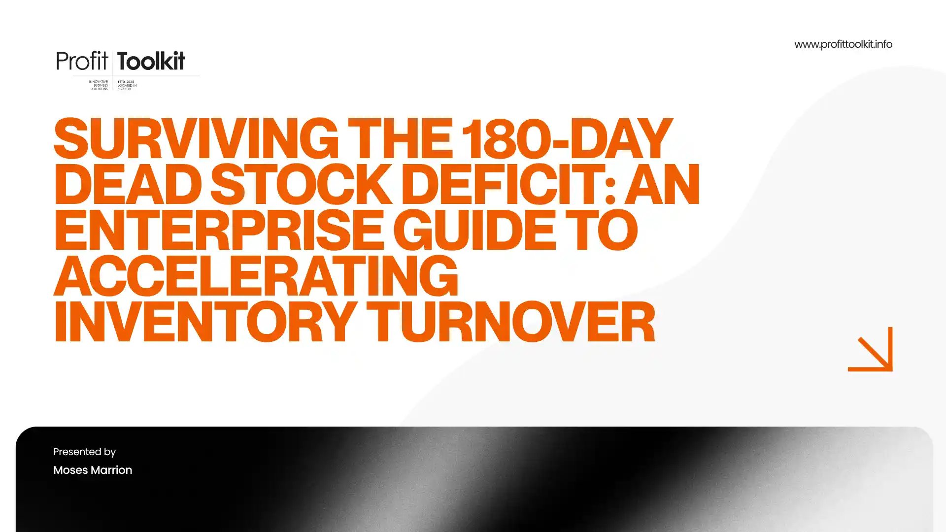 Surviving the 180-Day Dead Stock Deficit An Enterprise Guide to Accelerating Inventory Turnover